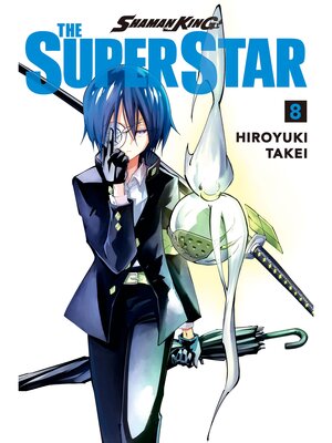 cover image of Shaman King: the Super Star, Volume 8